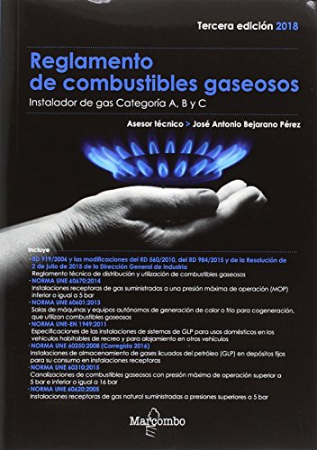 REGLAMENTO DE COMBUSTIBLES GASEOSOS 3ªED.: Instalador de gas Categoría A, B y C