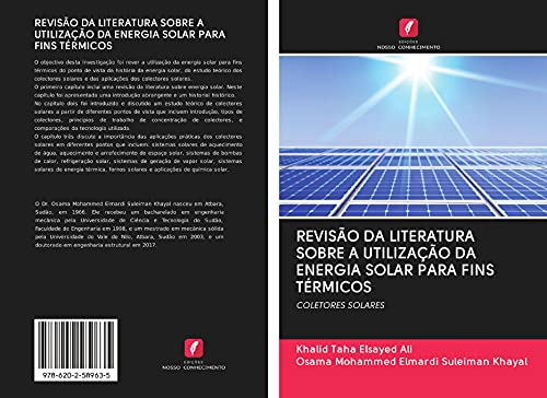 REVISÃO DA LITERATURA SOBRE A UTILIZAÇÃO DA ENERGIA SOLAR PARA FINS TÉRMICOS: COLETORES SOLARES