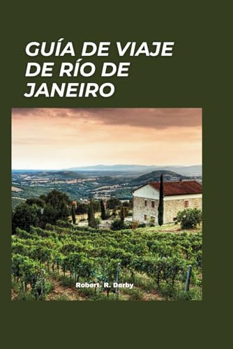 Río de Janeiro Guía de viaje 2024: "Descubriendo las joyas ocultas de Río de Janeiro: una guía para viajeros sobre experiencias fuera de lo común"