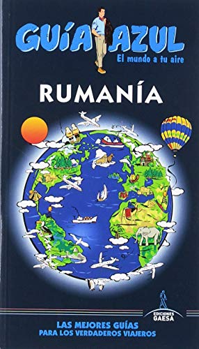 Rumanía: GUÍA AZUL RUMANÍA (GUIA AZUL)