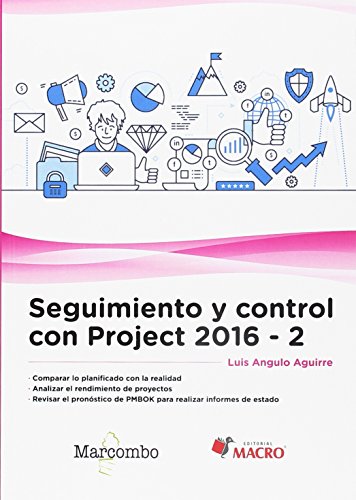 Seguimiento y control con Project 2016-2 (EDITORIAL MACRO)