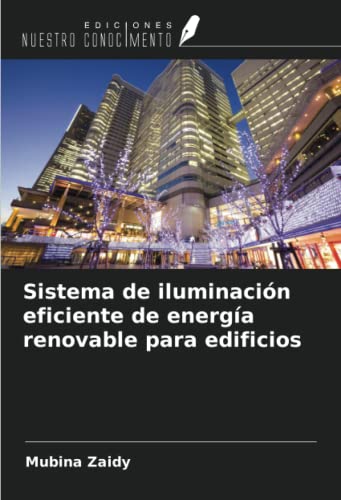 Sistema de iluminación eficiente de energía renovable para edificios