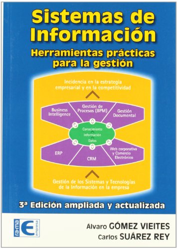 Sistemas de Información. Herramientas prácticas para la gestión. 3ª Edición (SIN COLECCION)