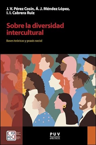 Sobre la diversidad intercultural: Bases teóricas y praxis social: 27 (DESARROLLO TERRITORIAL)
