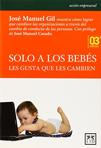 Solo A Bebés les gusta Que Les Cambien 3E (acción empresarial)