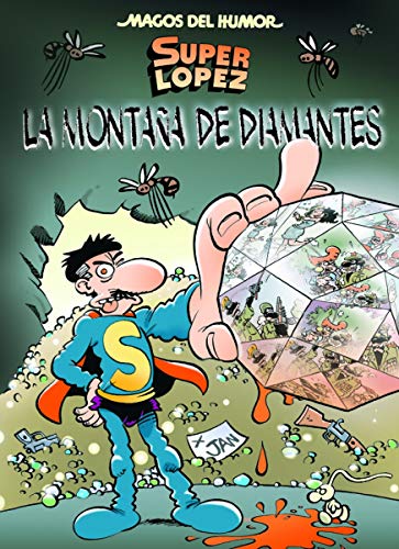 Superlópez. La montaña de diamantes (Magos del Humor 165) (Bruguera Clásica)