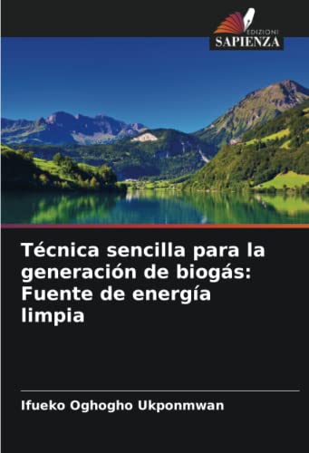 Técnica sencilla para la generación de biogás: Fuente de energía limpia