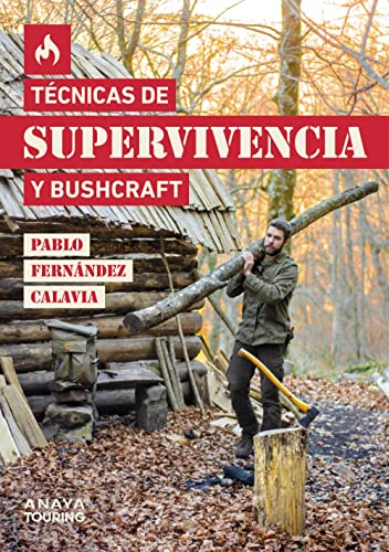 Técnicas de supervivencia y bushcraft (Guías Singulares)