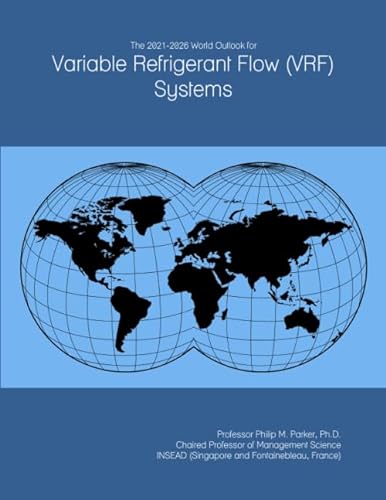 The 2021-2026 World Outlook for Variable Refrigerant Flow (VRF) Systems