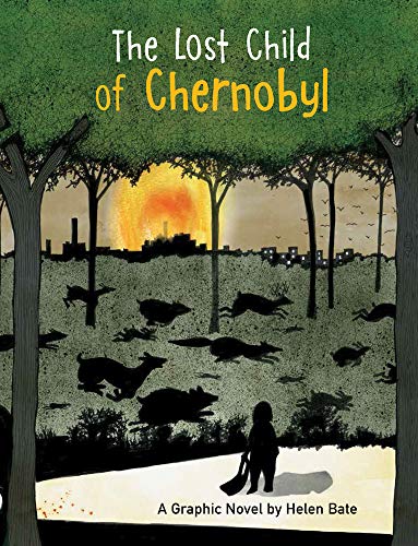 The Lost Child of Chernobyl: A Graphic Novel
