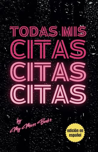 Todas Mis Citas: My Dirty Dirty Dates | Edición En Español