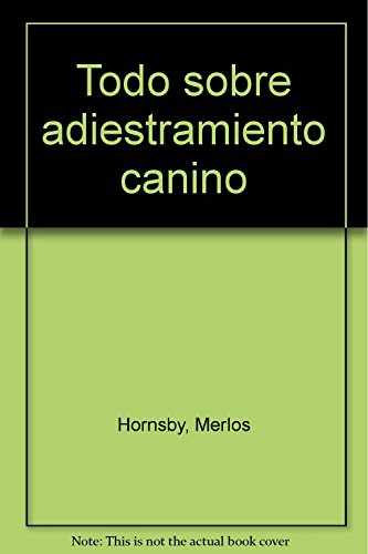 Todo sobre adiestramiento canino