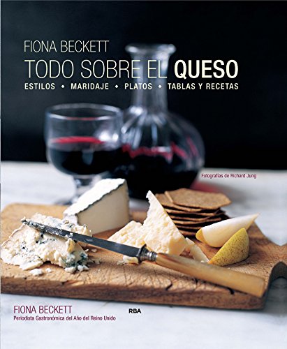 Todo sobre el queso (Gastronomía y Cocina)