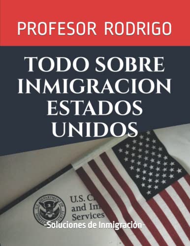 TODO SOBRE INMIGRACION ESTADOS UNIDOS: Soluciones de Inmigracion