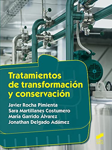 Tratamientos de TransformacióN y ConservacióN: 24 (Industrias Alimentarias)