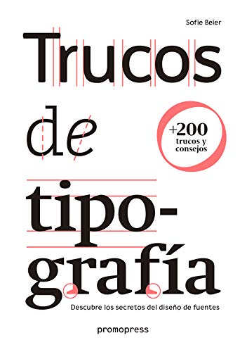 Trucos de tipografía. Descubre los secretos del diseño de fuentes [Español] (DISE?O)