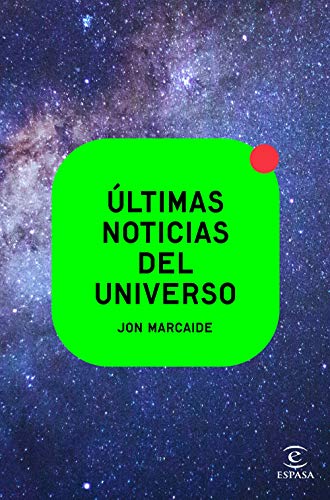 Últimas noticias del universo (NO FICCIÓN) , Idioma Español