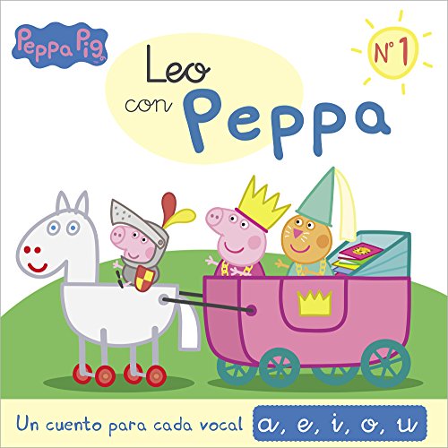 Un cuento para cada vocal: a, e, i, o, u (Leo con Peppa Pig 1) (Altea)