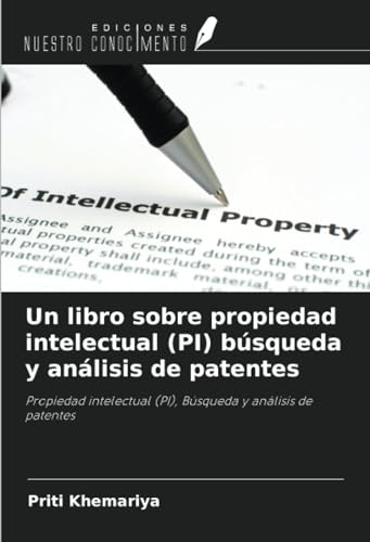 Un libro sobre propiedad intelectual (PI) búsqueda y análisis de patentes: Propiedad intelectual (PI), Búsqueda y análisis de patentes