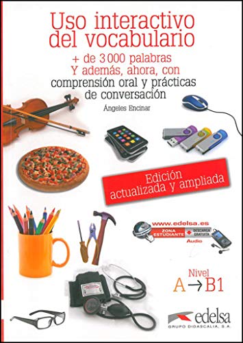 Uso interactivo del vocabulario A1-B1: + 3000 palabras con variantes mexicanas y argentinas, ejercicios prácticos de adquisición del vocabulario: Vol. ... interactivo del vocabulario - Nivel A1-B1)