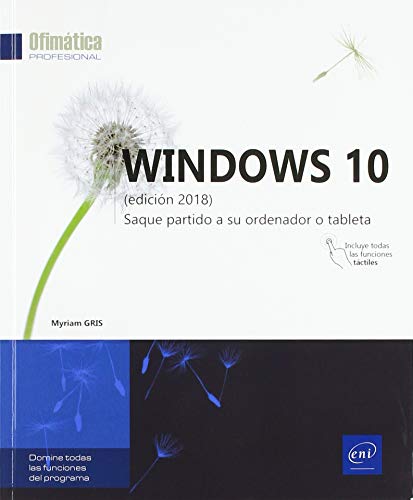 Windows 10 - Saque partido de su ordenador o tableta