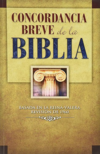 Concordancia Breve de la Biblia Concordancia Breve de la Biblia